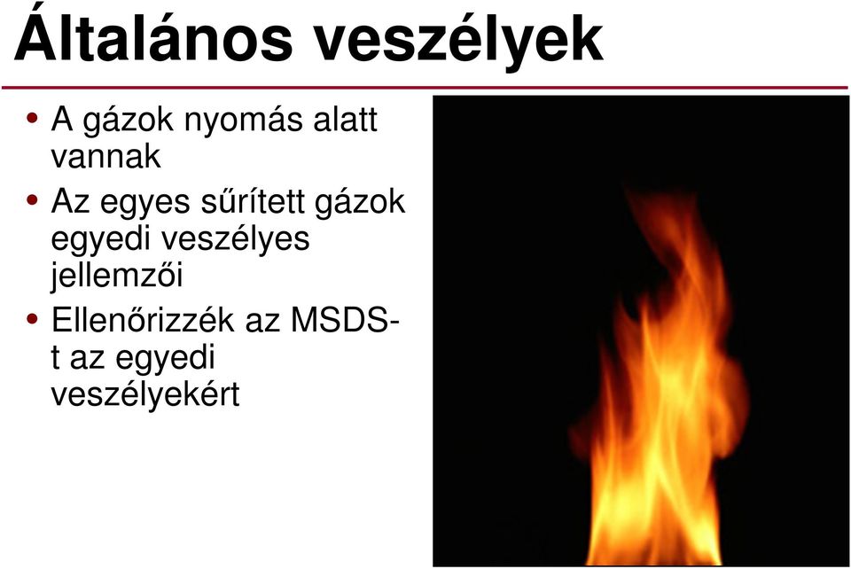 gázok egyedi veszélyes jellemzői