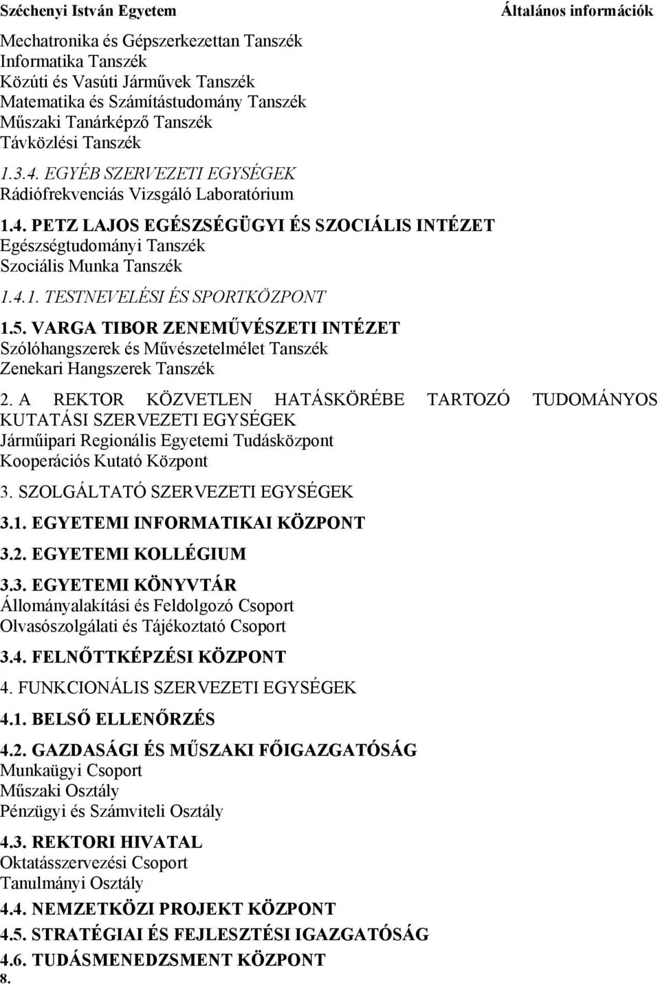 5. VARGA TIBOR ZENEMŰVÉSZETI INTÉZET Szólóhangszerek és Művészetelmélet Tanszék Zenekari Hangszerek Tanszék 2.