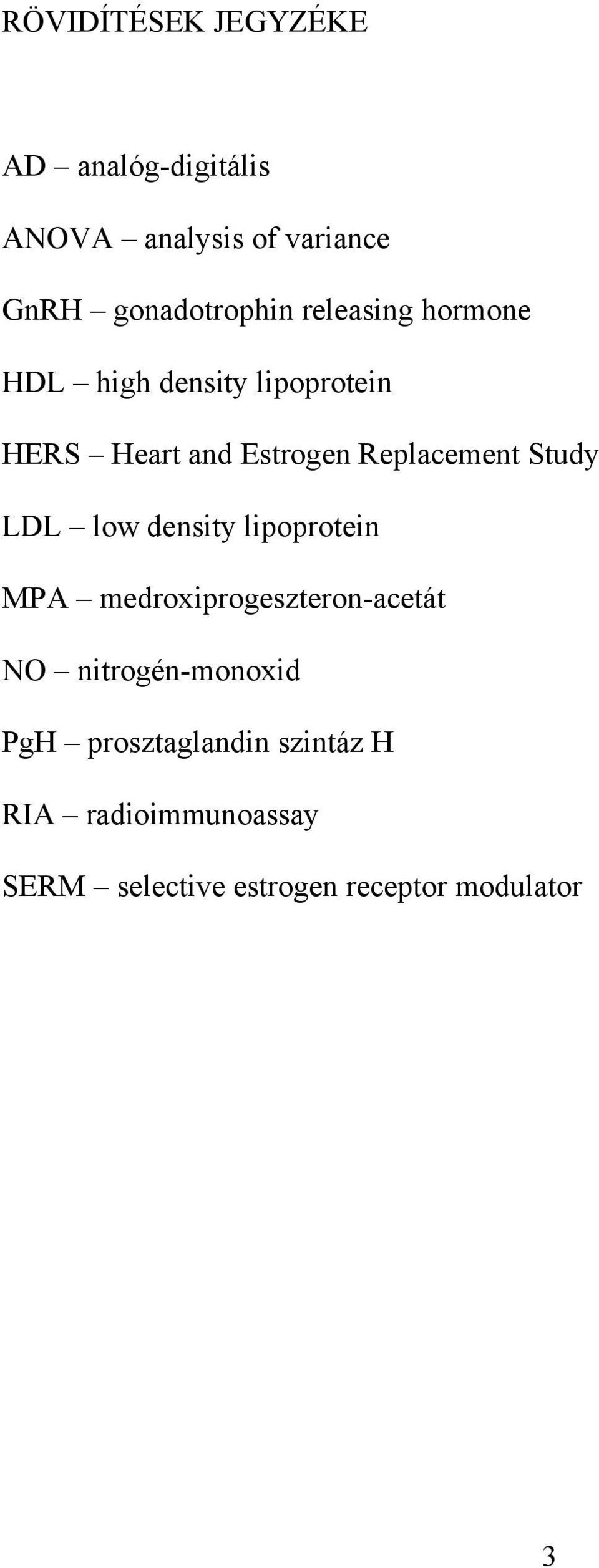 Study LDL low density lipoprotein MPA medroxiprogeszteron-acetát NO nitrogén-monoxid