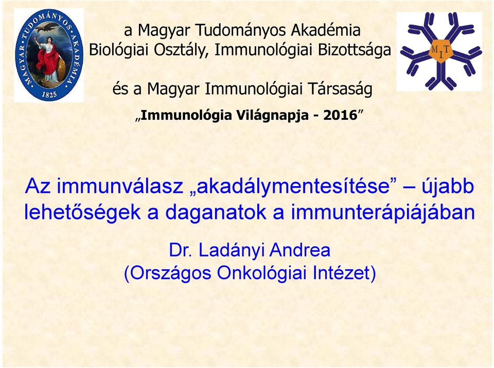 Világnapja - 2016 Az immunválasz akadálymentesítése újabb