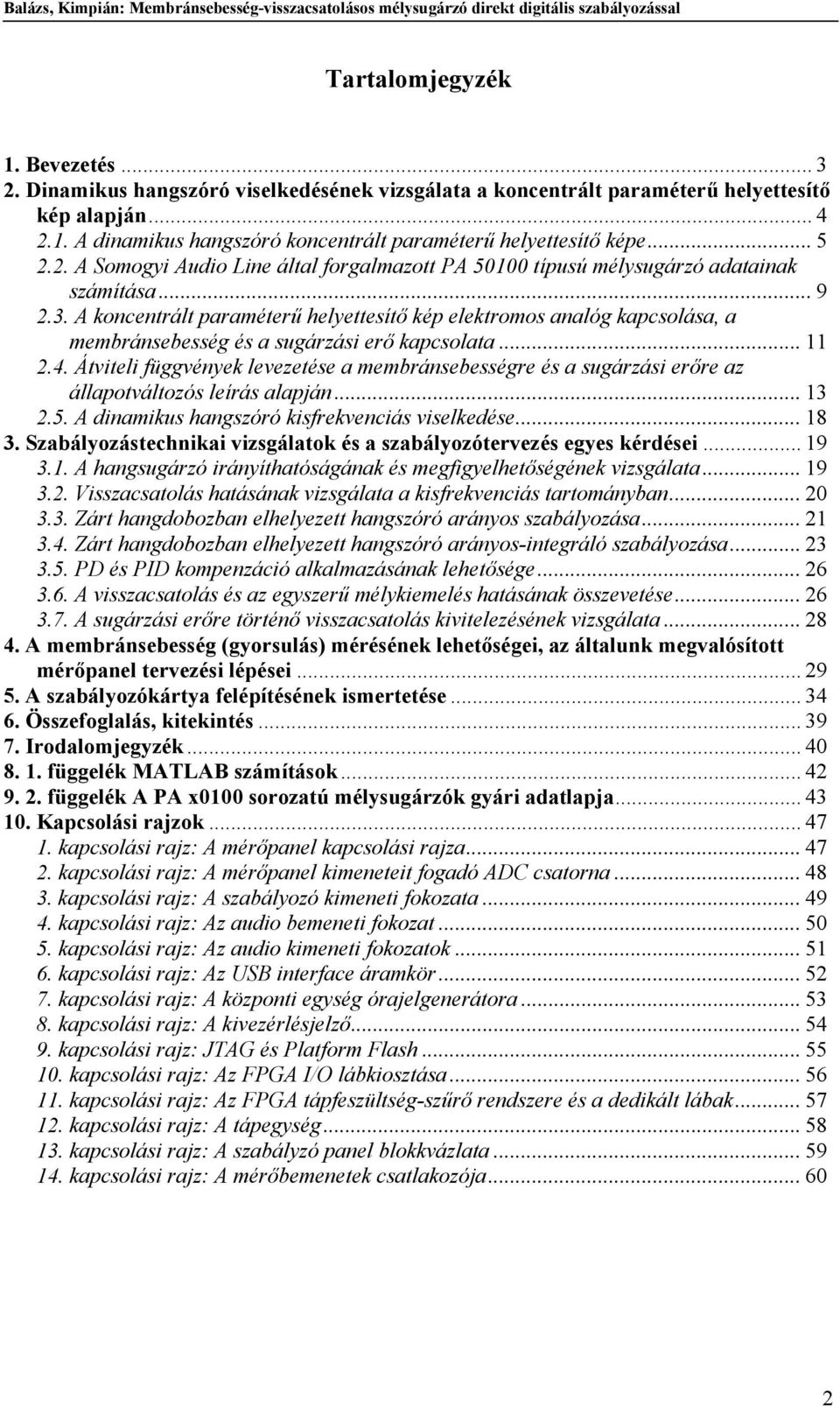 . koncentrált paraéterű helyetteítő kép elektroo analóg kapcoláa, a ebránebeég é a ugárzái erő kapcolata.