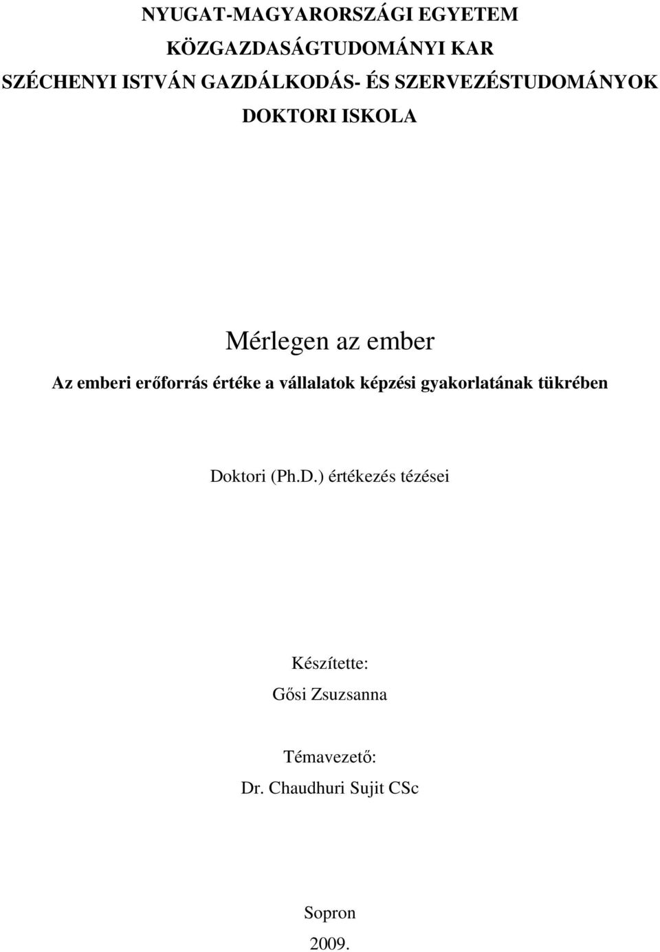 erıforrás értéke a vállalatok képzési gyakorlatának tükrében Do