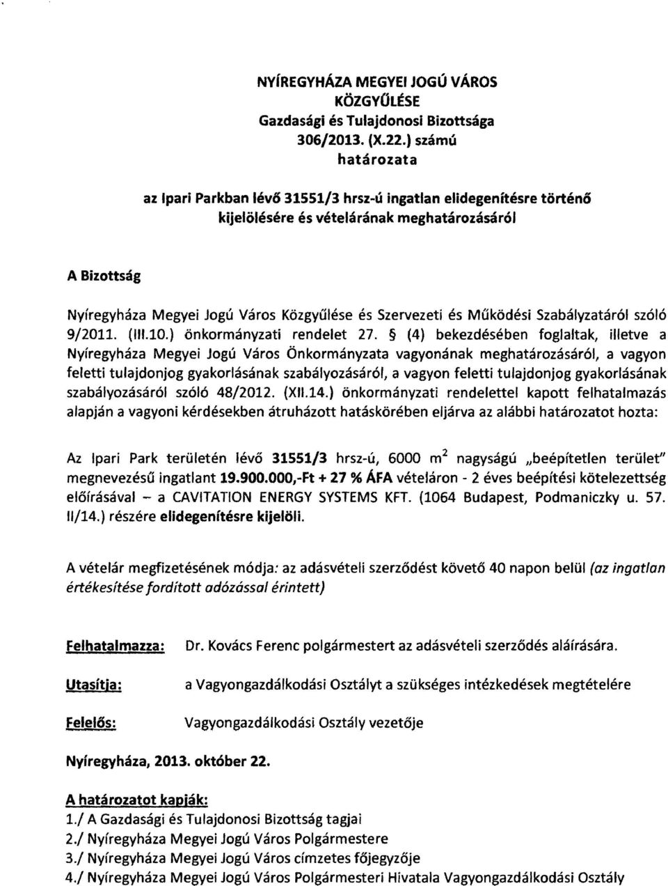 Szervezeti és Működési Szabályzatáról szóló 9/2011. (111.10.) önkormányzati rendelet 27.