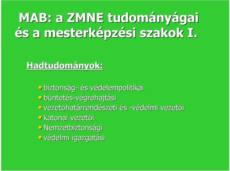 Hadtudományok: biztonság- és s védelempolitikaiv