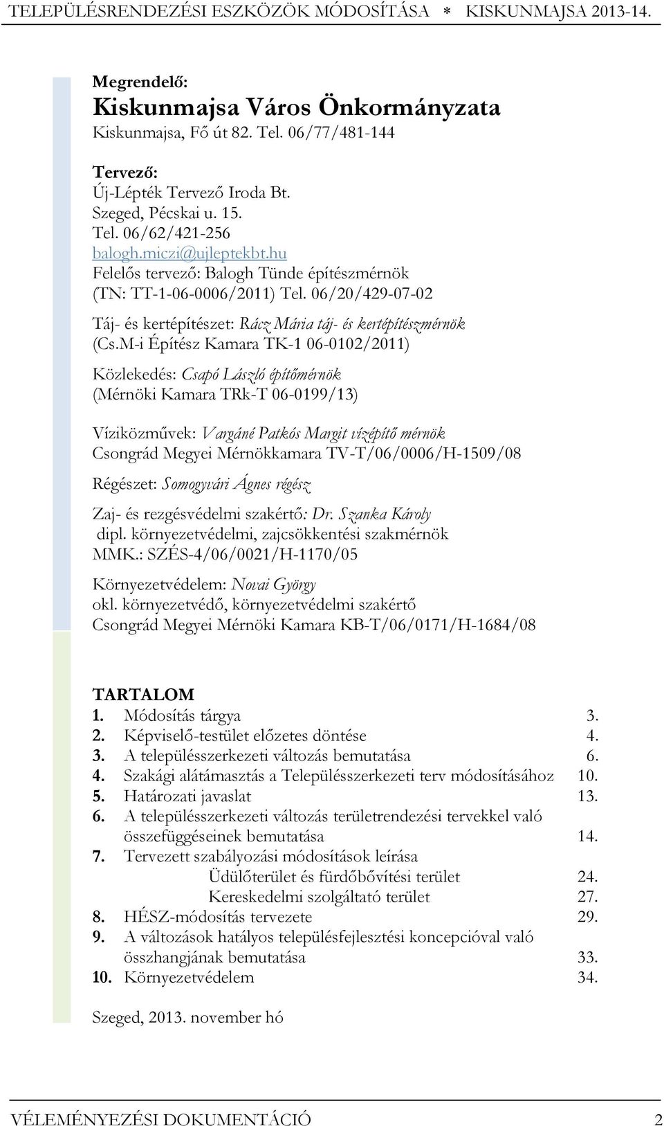 06/20/429-07-02 Táj- és kertépítészet: Rácz Mária táj- és kertépítészmérnök (Cs.