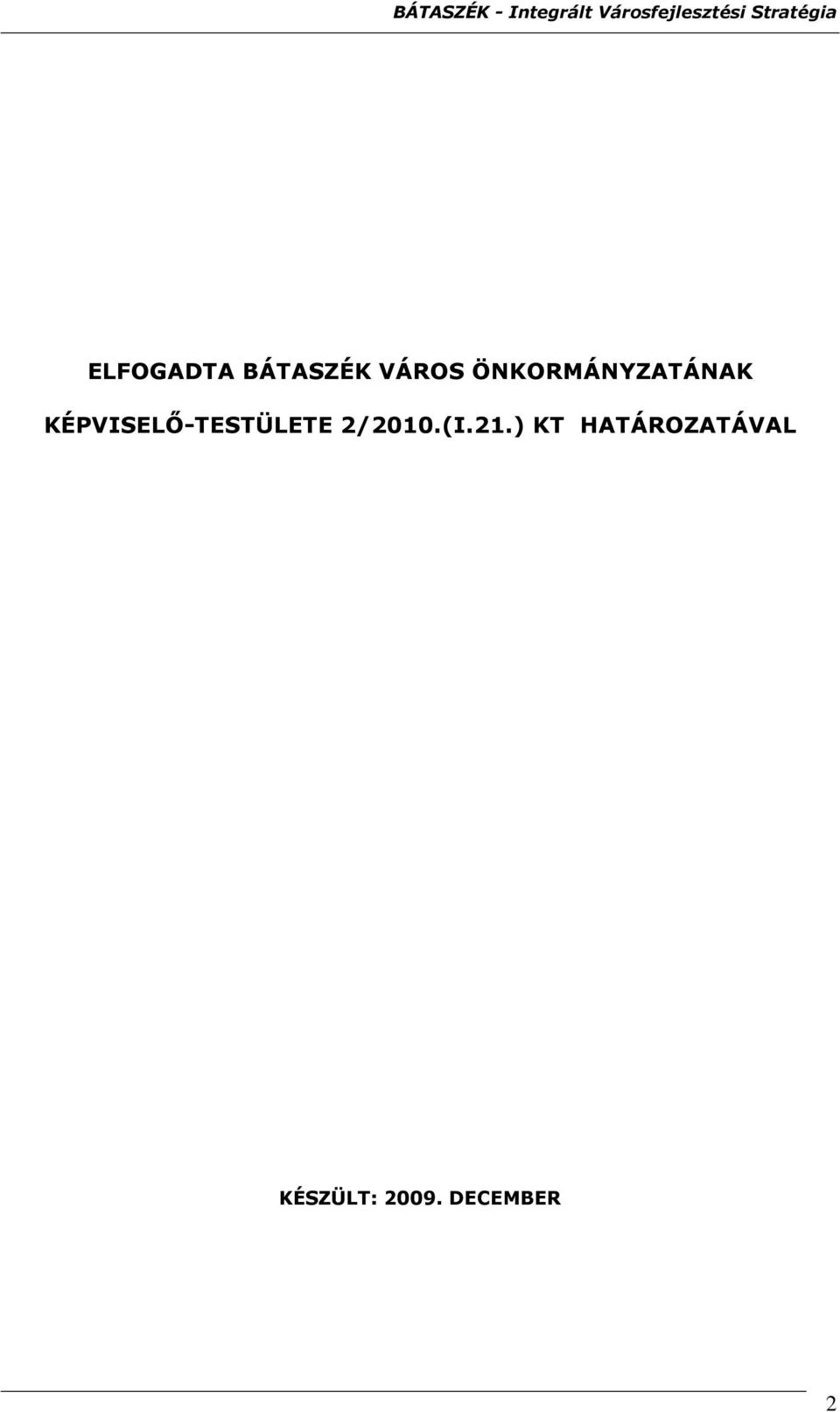 KÉPVISELİ-TESTÜLETE 2/2010.(I.