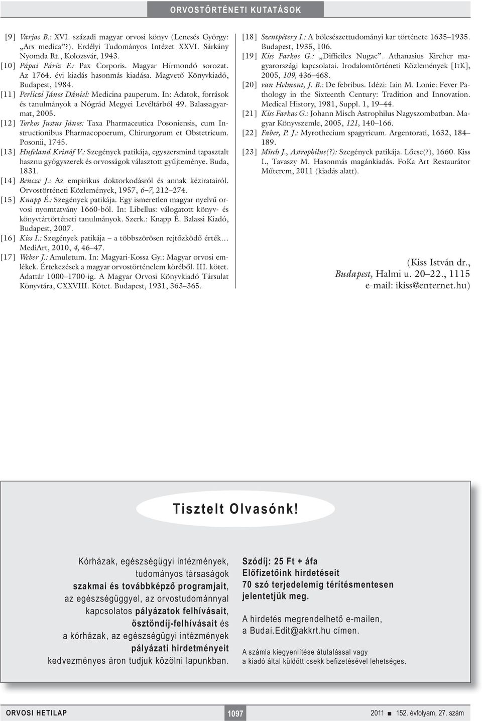 In: Adatok, források és tanulmányok a Nógrád Megyei Levéltárból 49. Balassagyarmat, 2005.