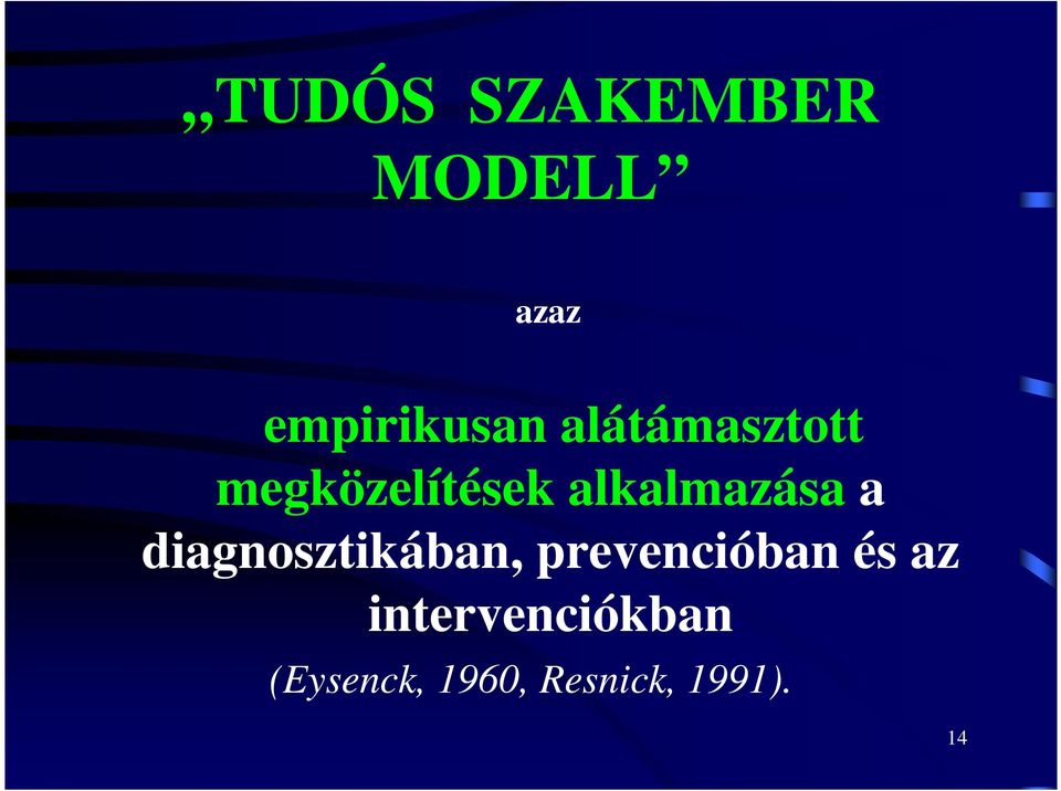 diagnosztikában, prevencióban és az