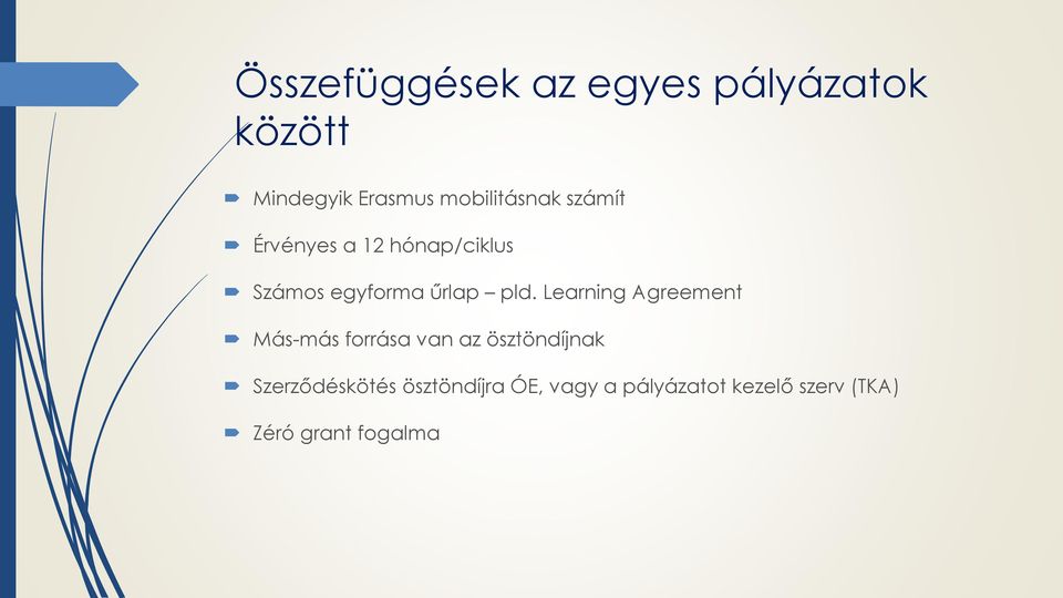 pld. Learning Agreement Más-más forrása van az ösztöndíjnak