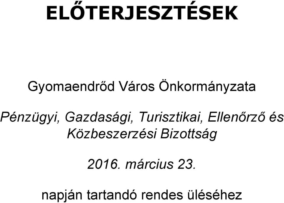 Turisztikai, Ellenőrző és Közbeszerzési