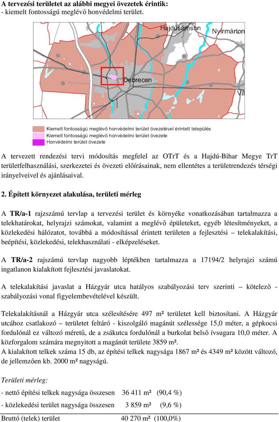 területrendezés térségi irányelveivel és ajánlásaival. 2.