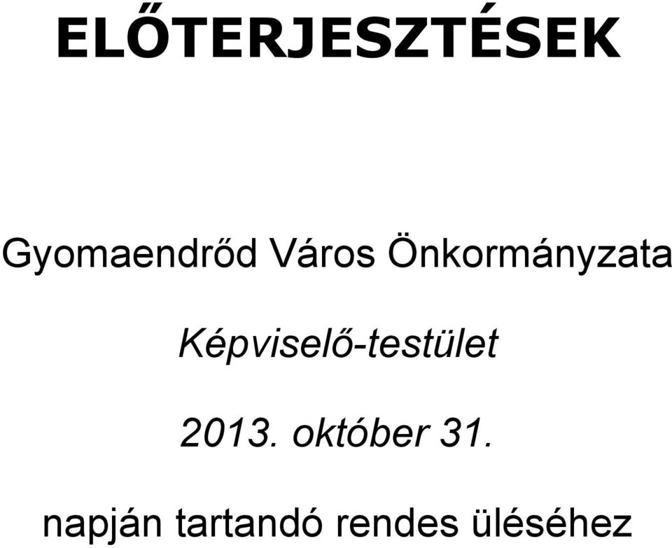 Képviselő-testület 2013.