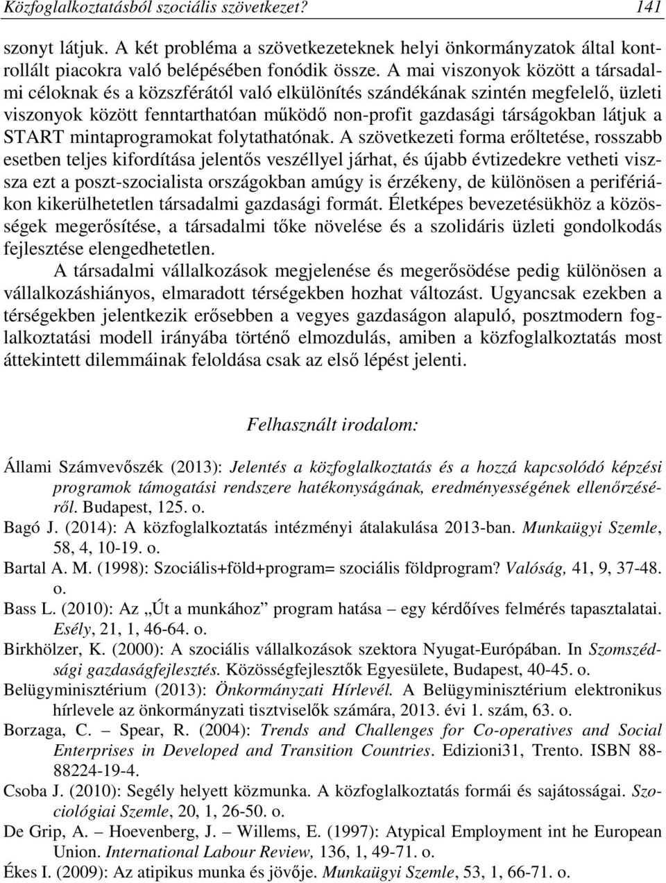 START mintaprogramokat folytathatónak.