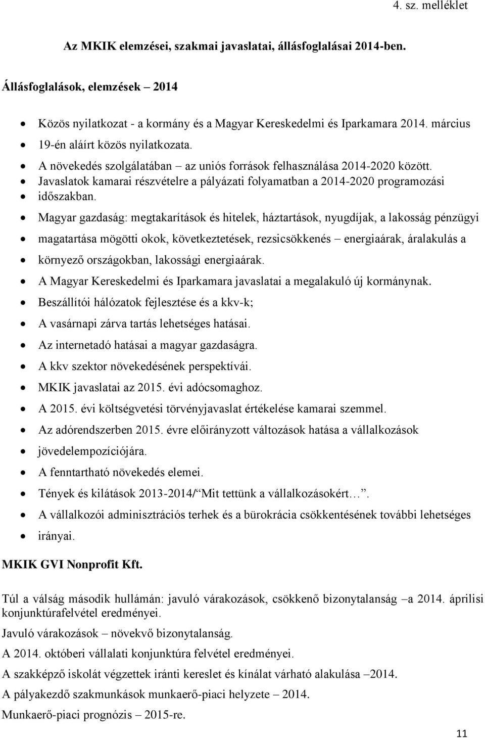 Javaslatok kamarai részvételre a pályázati folyamatban a 2014-2020 programozási időszakban.