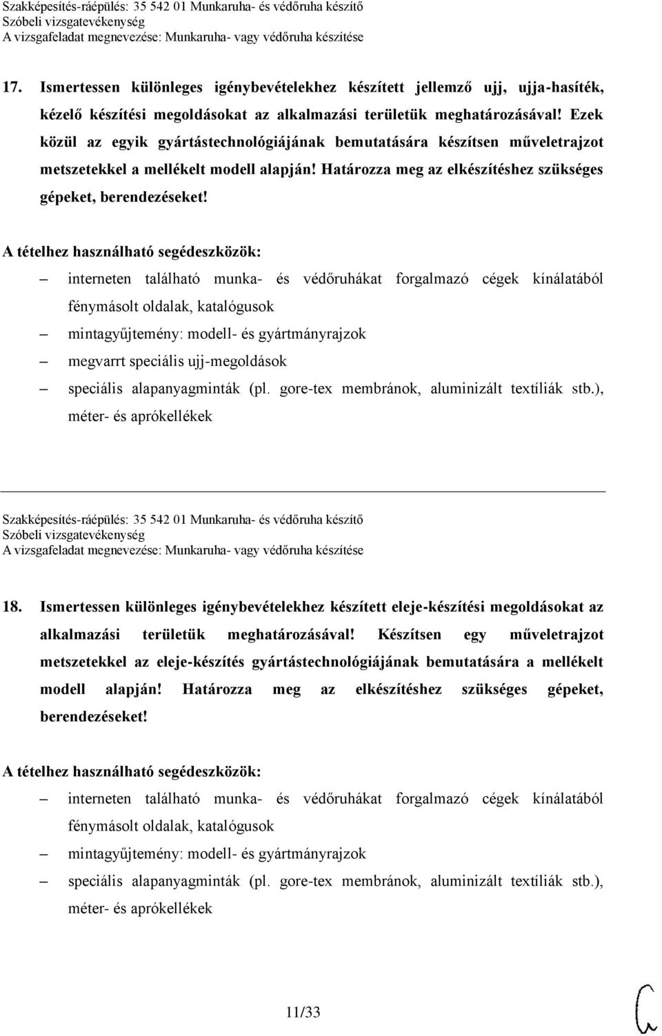 interneten található munka- és védőruhákat forgalmazó cégek kínálatából fénymásolt oldalak, katalógusok mintagyűjtemény: modell- és gyártmányrajzok megvarrt speciális ujj-megoldások speciális