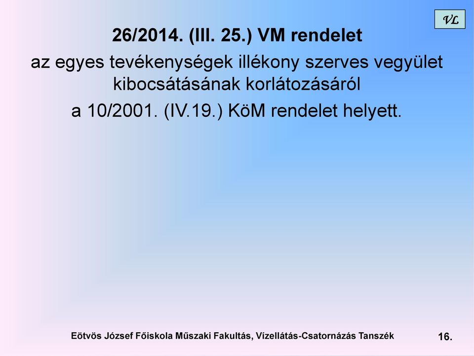 vegyület kibocsátásának korlátozásáról a 10/2001. (IV.19.