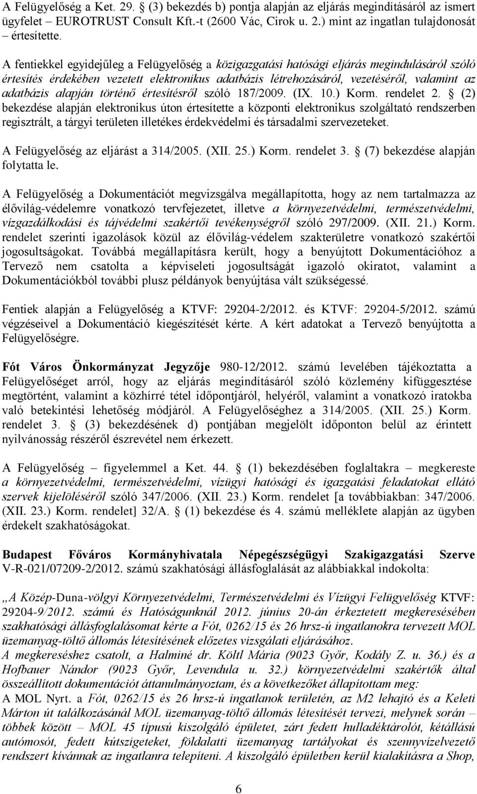 alapján történő értesítésről szóló 187/2009. (IX. 10.) Korm. rendelet 2.