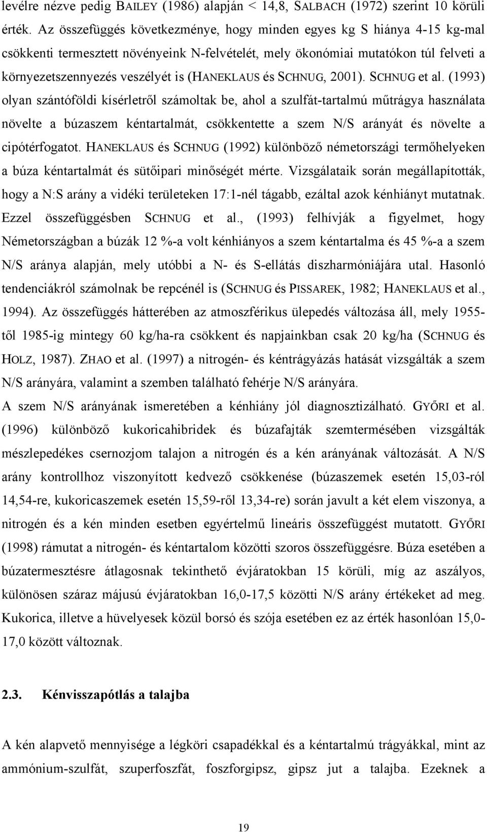 (HANEKLAUS és SCHNUG, 2001). SCHNUG et al.