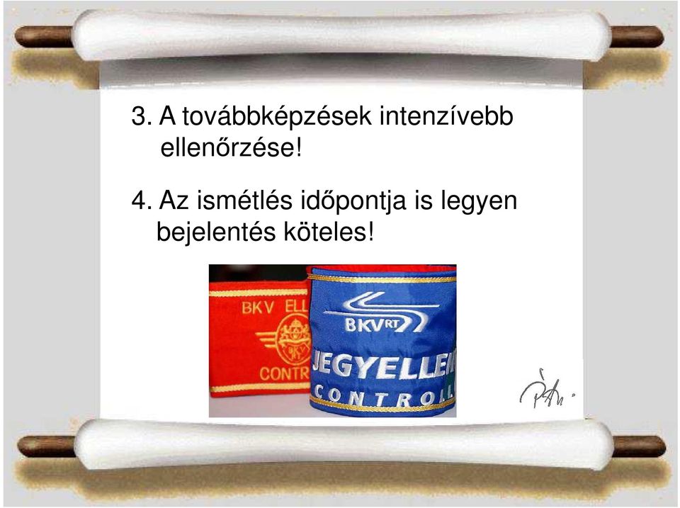 4. Az ismétlés idıpontja
