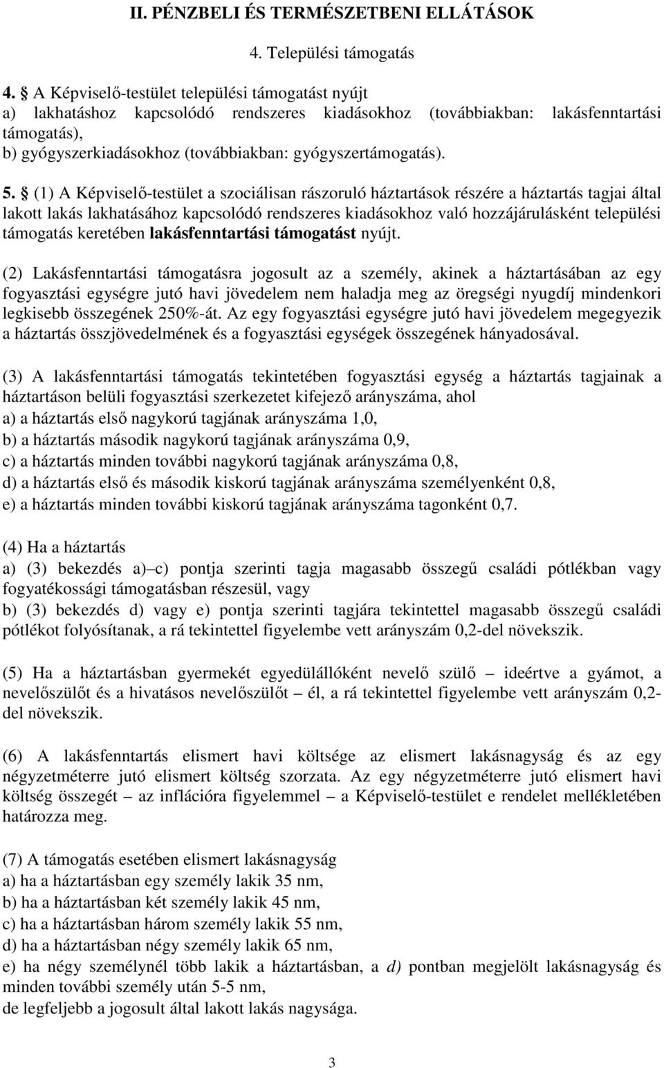 gyógyszertámogatás). 5.