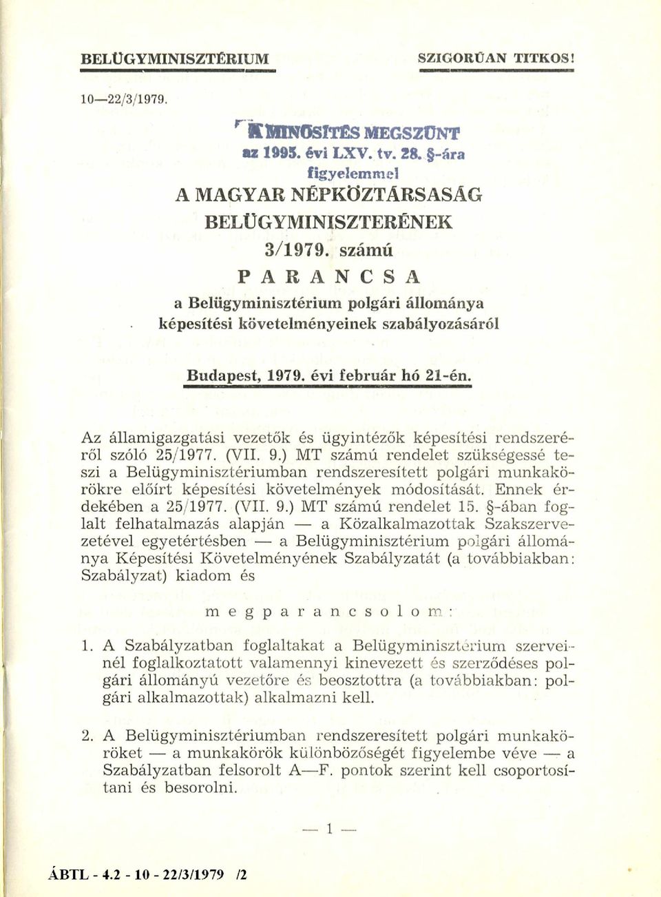 Az állam igazgatási vezetők és ügyintézők képesítési rendszeré ről szóló 25/1977. (VII. 9.