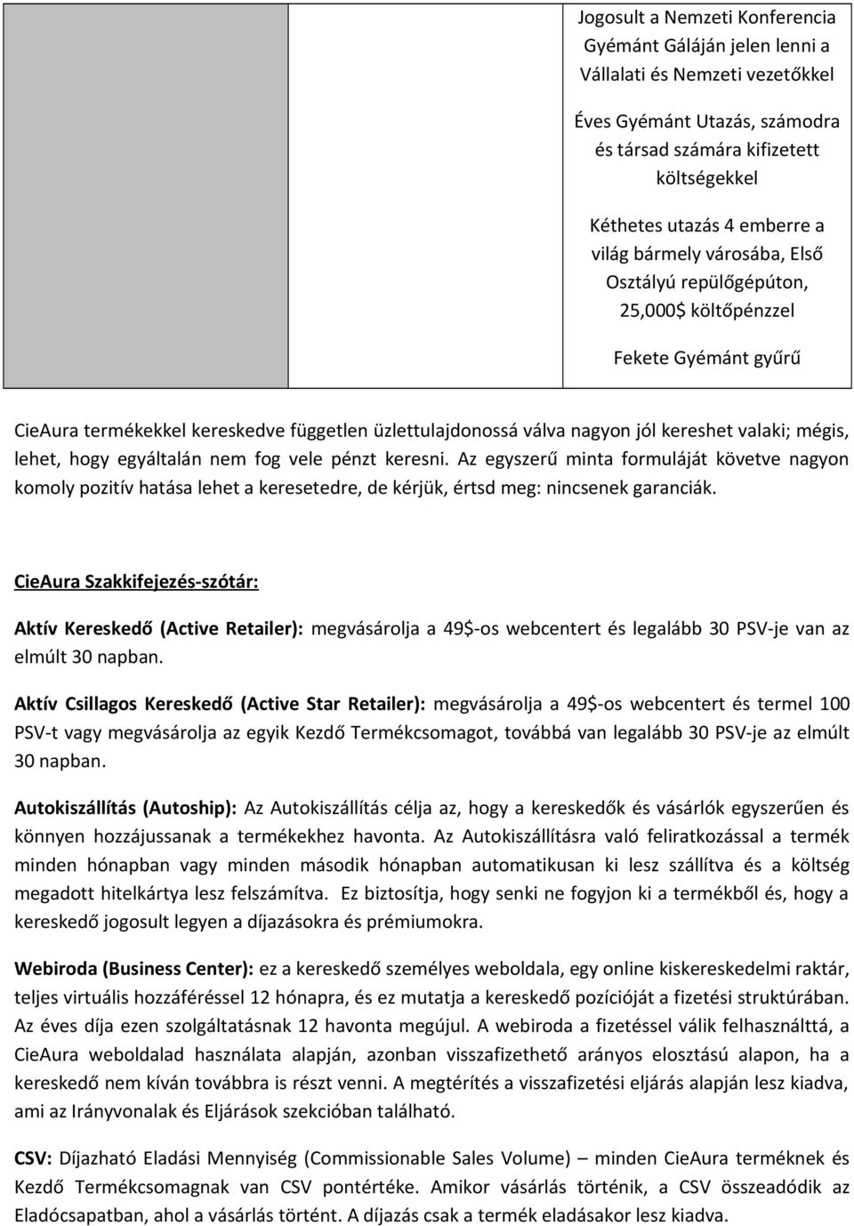 hogy egyáltalán nem fog vele pénzt keresni. Az egyszerű minta formuláját követve nagyon komoly pozitív hatása lehet a keresetedre, de kérjük, értsd meg: nincsenek garanciák.