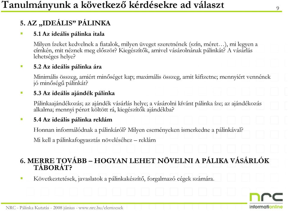 A vásárlás lehetséges helye? 5.