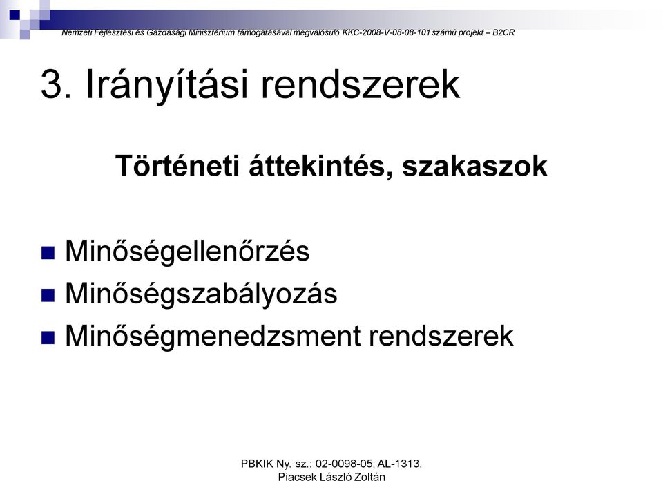 szakaszok Minőségellenőrzés