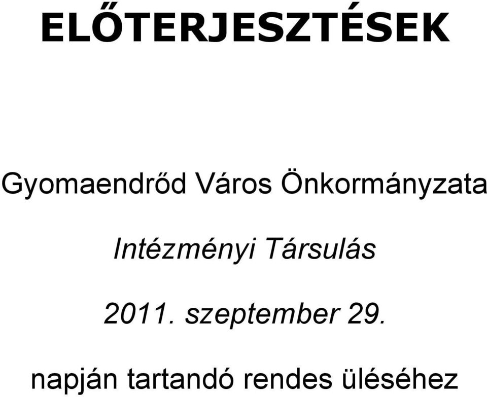 Intézményi Társulás 2011.