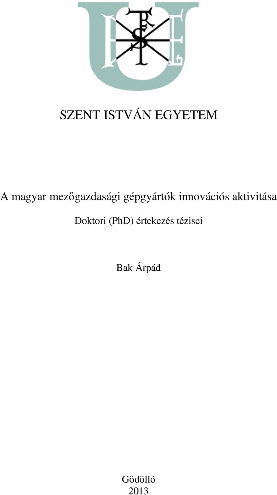 innovációs aktivitása Doktori