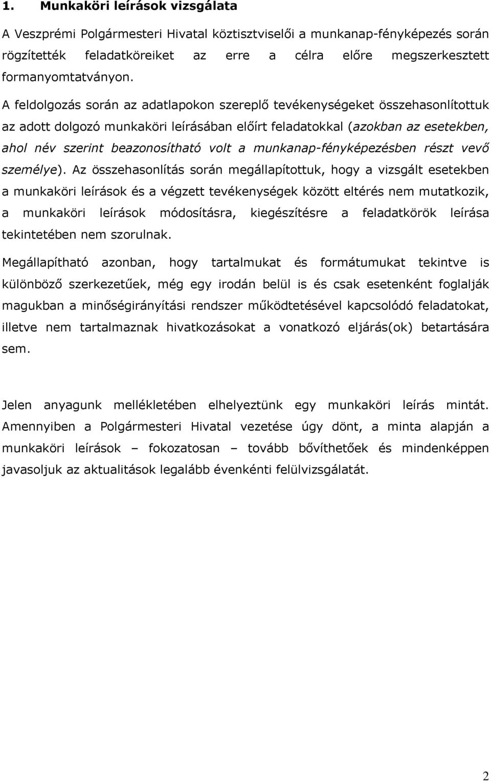 munkanap-fényképezésben részt vevő személye).