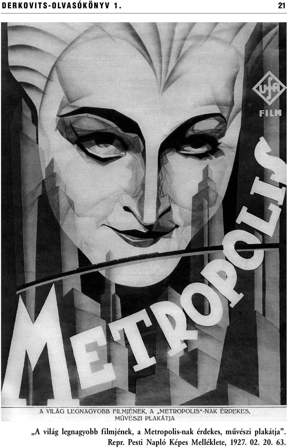 Metropolis-nak érdekes, művészi
