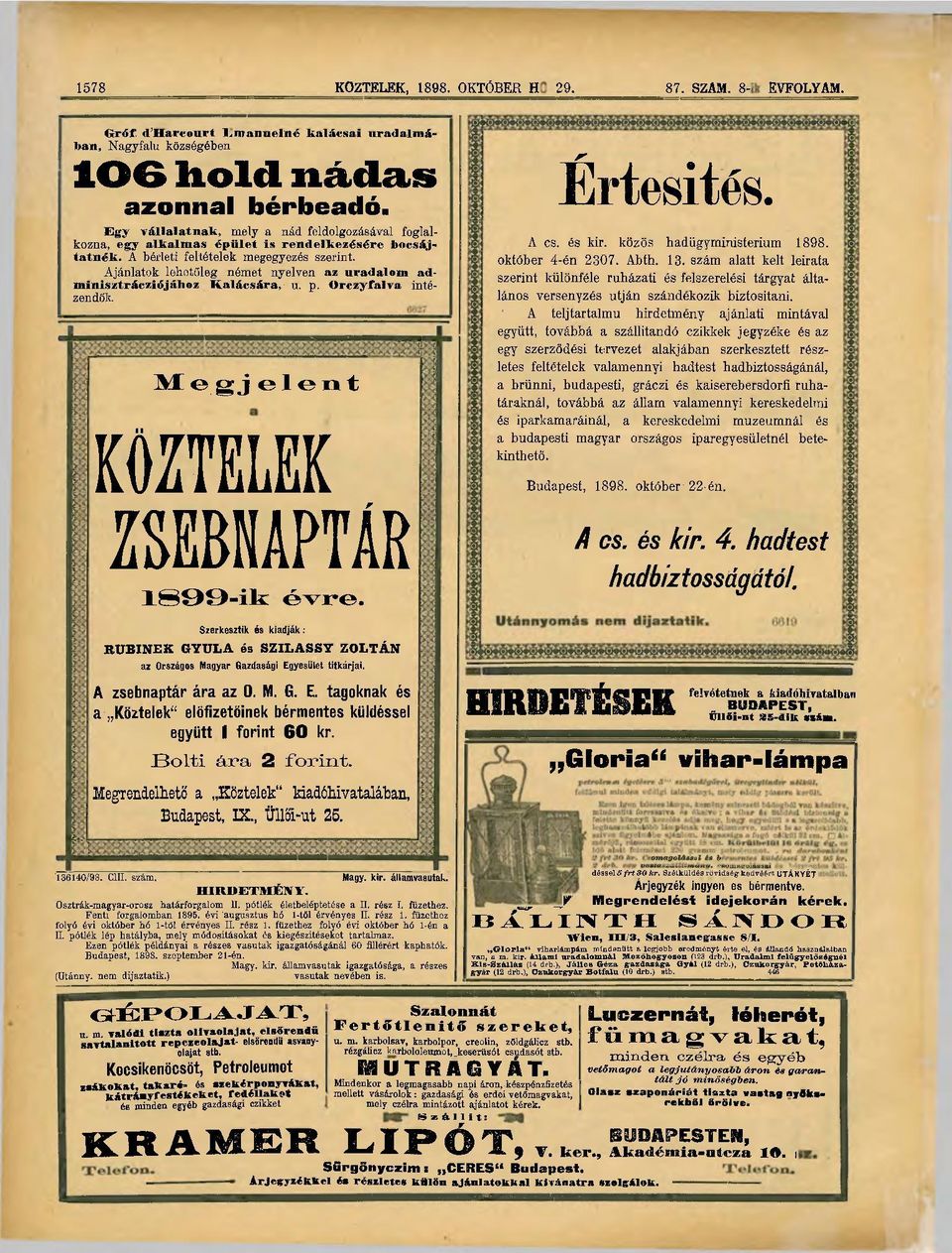 yesület titkárjai. A zsebnaptár ára az 0. M. G. E. tagoknak és a Köztelek" előfizetőinek bérmentes küldéssel együtt I forint 60 kr. Bolti ái*a 2 forint.