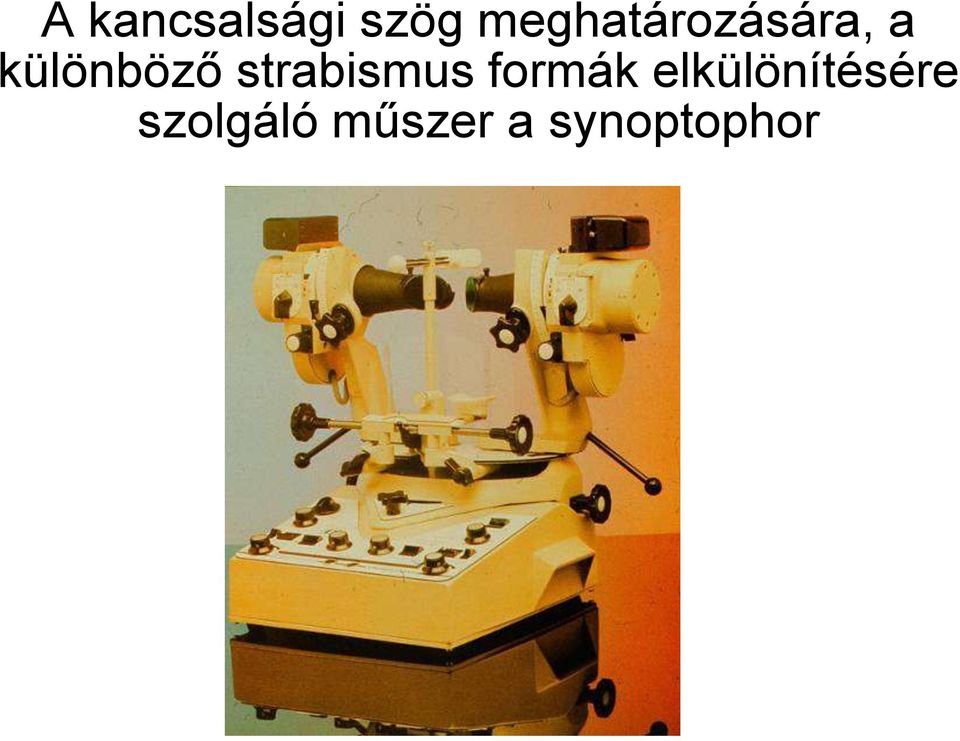 különböző strabismus formák