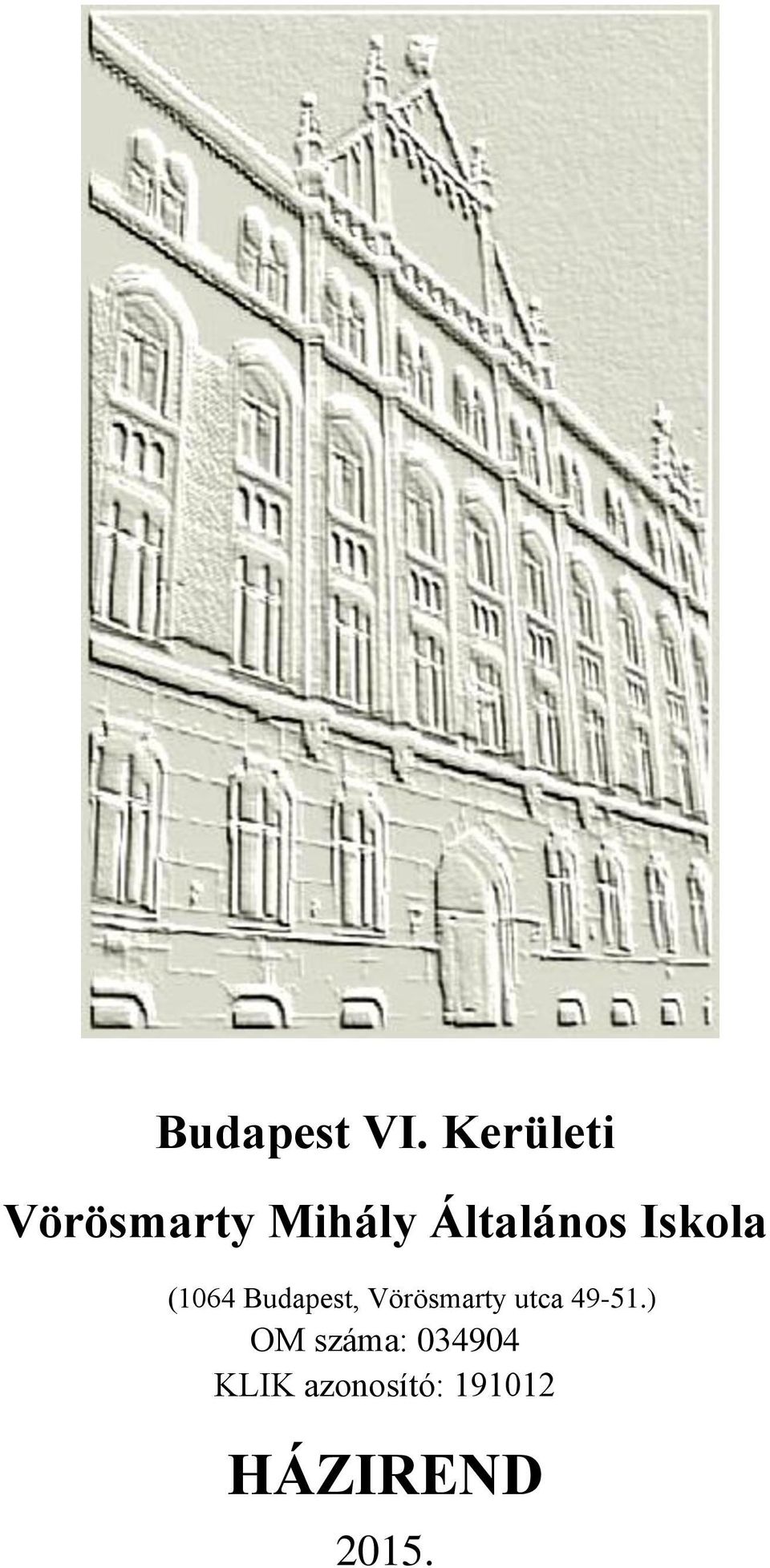 Iskola (1064 Budapest, Vörösmarty