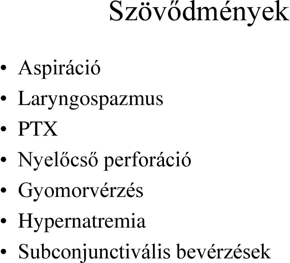 perforáció Gyomorvérzés