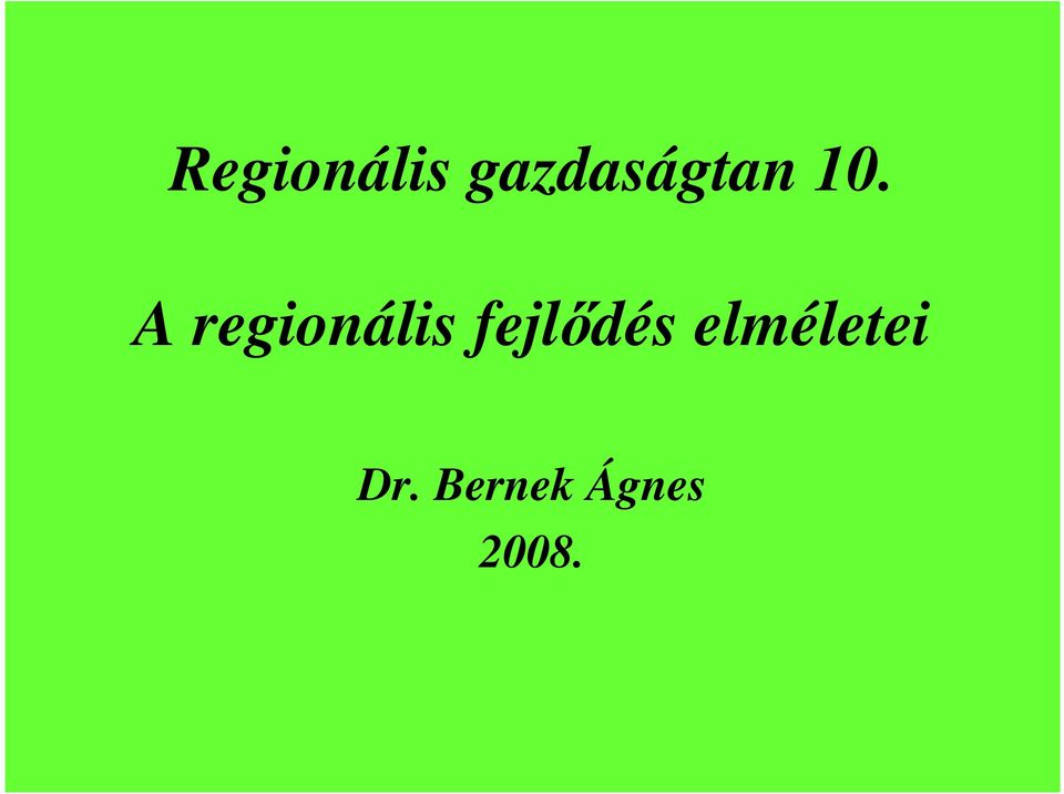 A regionális