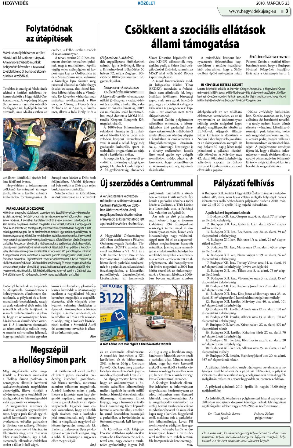 Továbbra is stratégiai feladatának tekinti a kerületi úthálózat rekonstrukcióját a Hegyvidéki Önkormányzat.