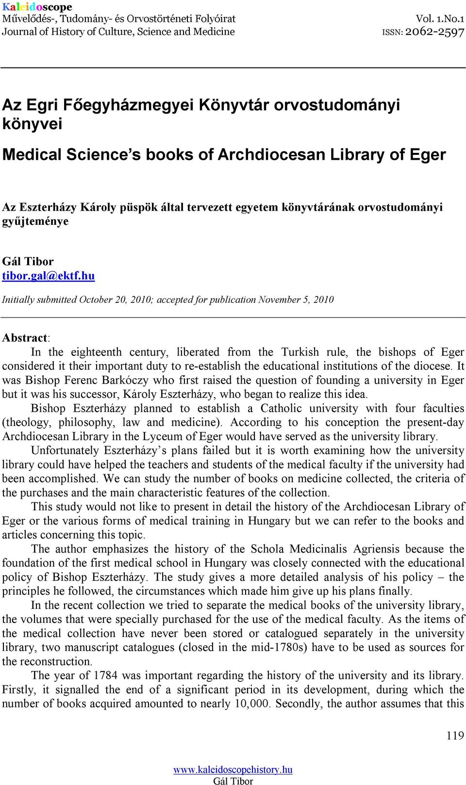 hu Initially submitted October 20, 2010; accepted for publication November 5, 2010 Abstract: In the eighteenth century, liberated from the Turkish rule, the bishops of Eger considered it their