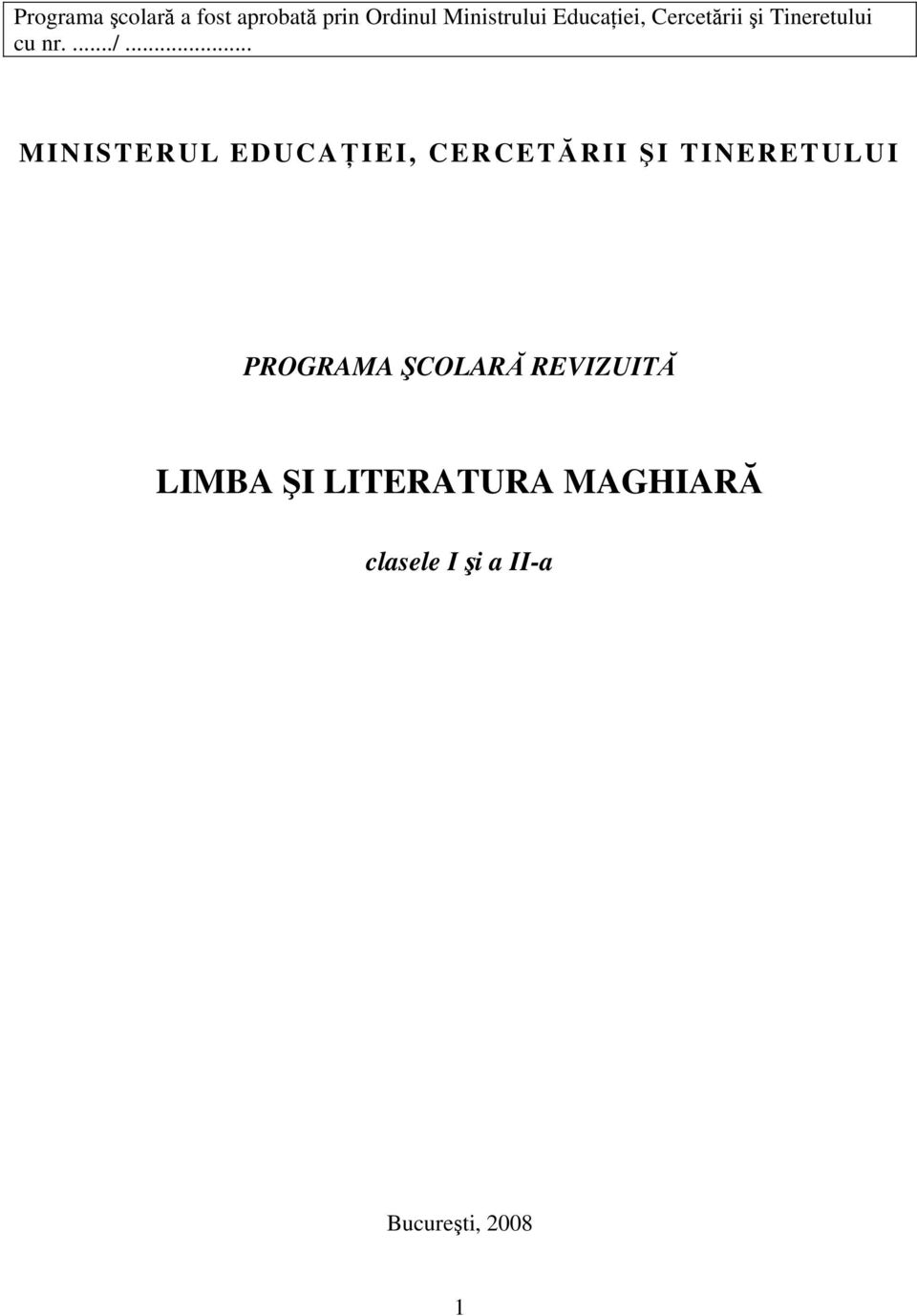 .. MINISTERUL EDUCAŢIEI, CERCETĂRII ŞI TINERETULUI PROGRAMA