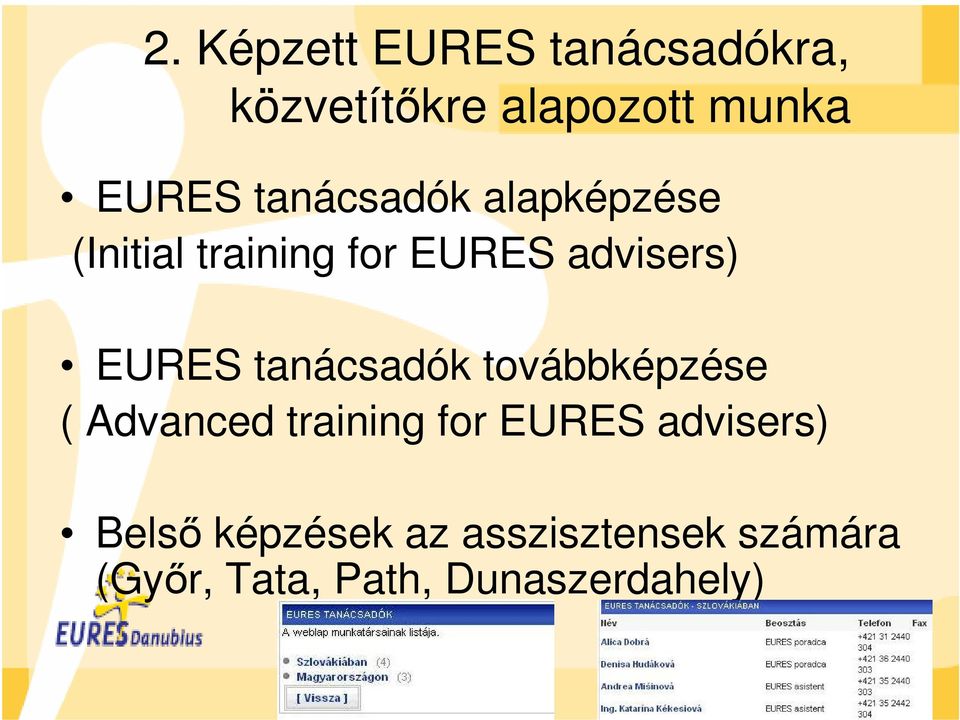 tanácsadók továbbképzése ( Advanced training for EURES advisers)