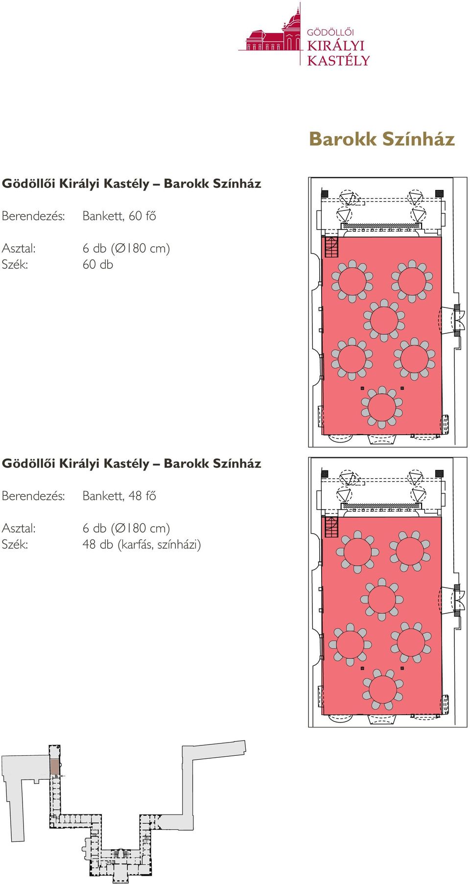 Bankett, 60 fô 6 db (Ø180 cm) 60 db Gödöllôi