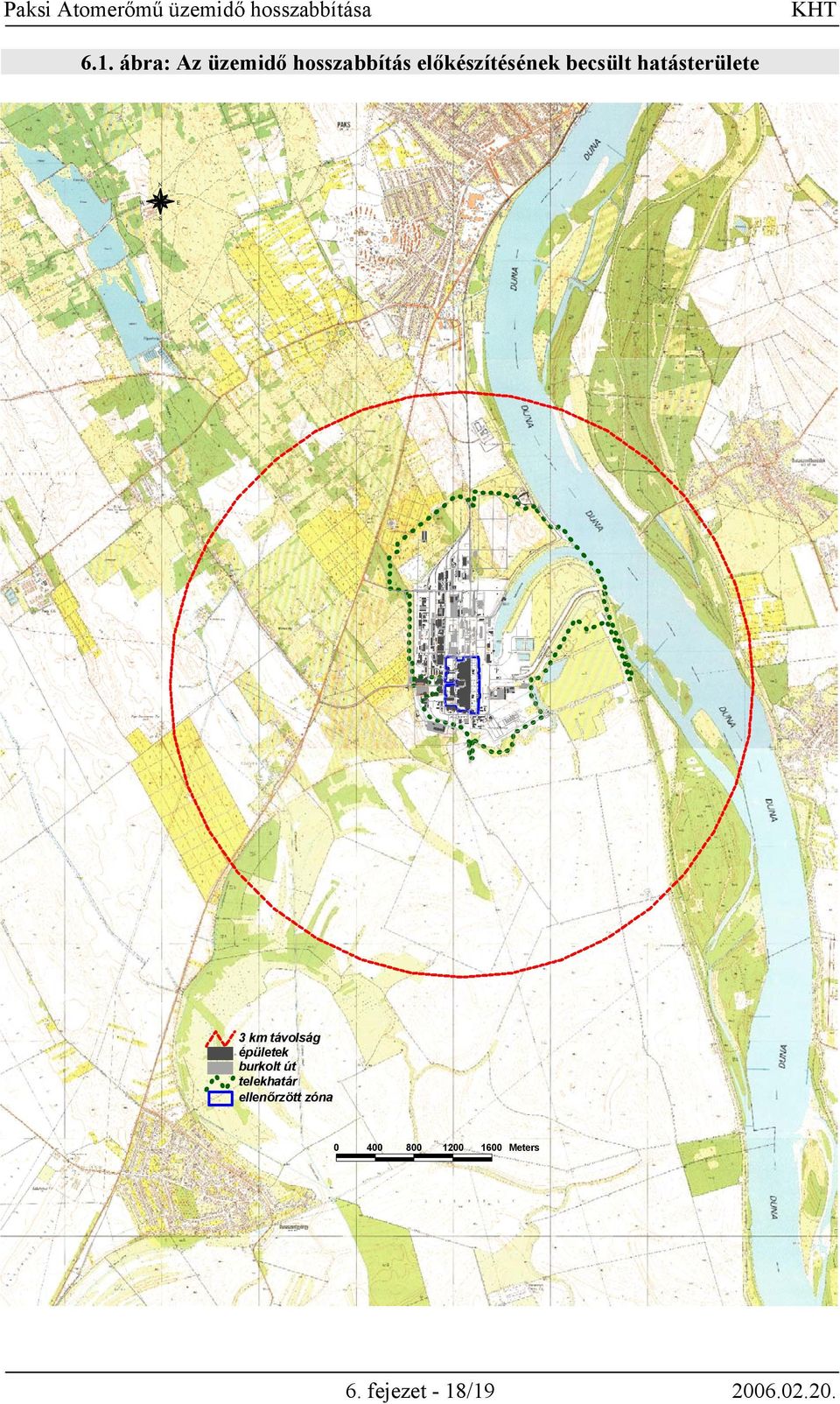 hatásterülete N W E S 3 km távolság épületek burkolt út