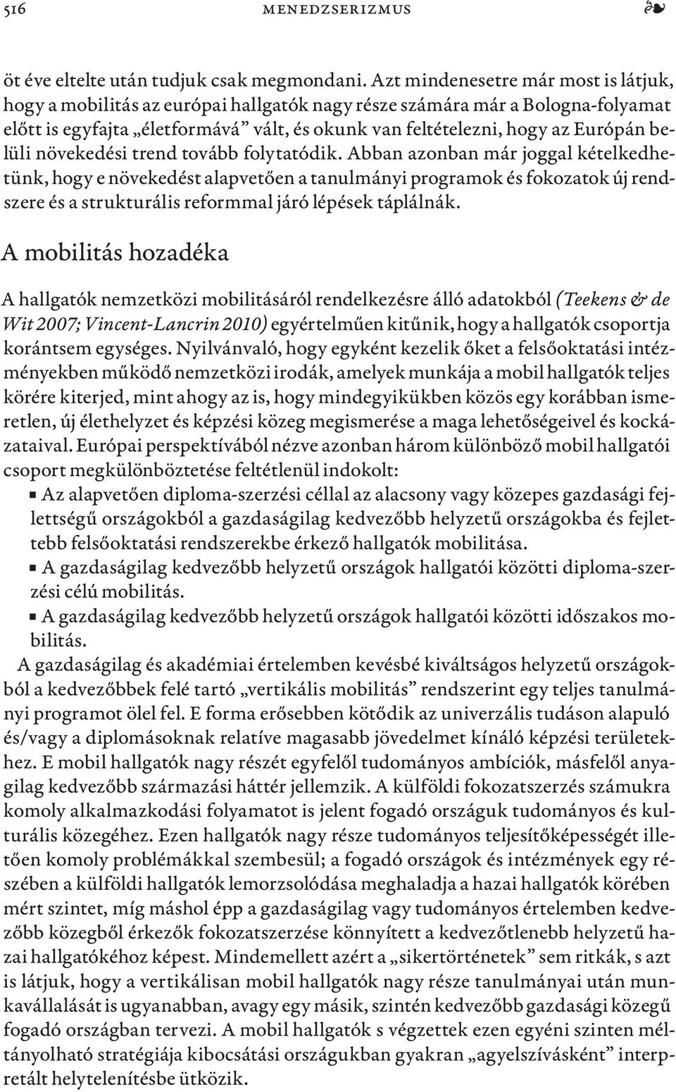 belüli növekedési trend tovább folytatódik.