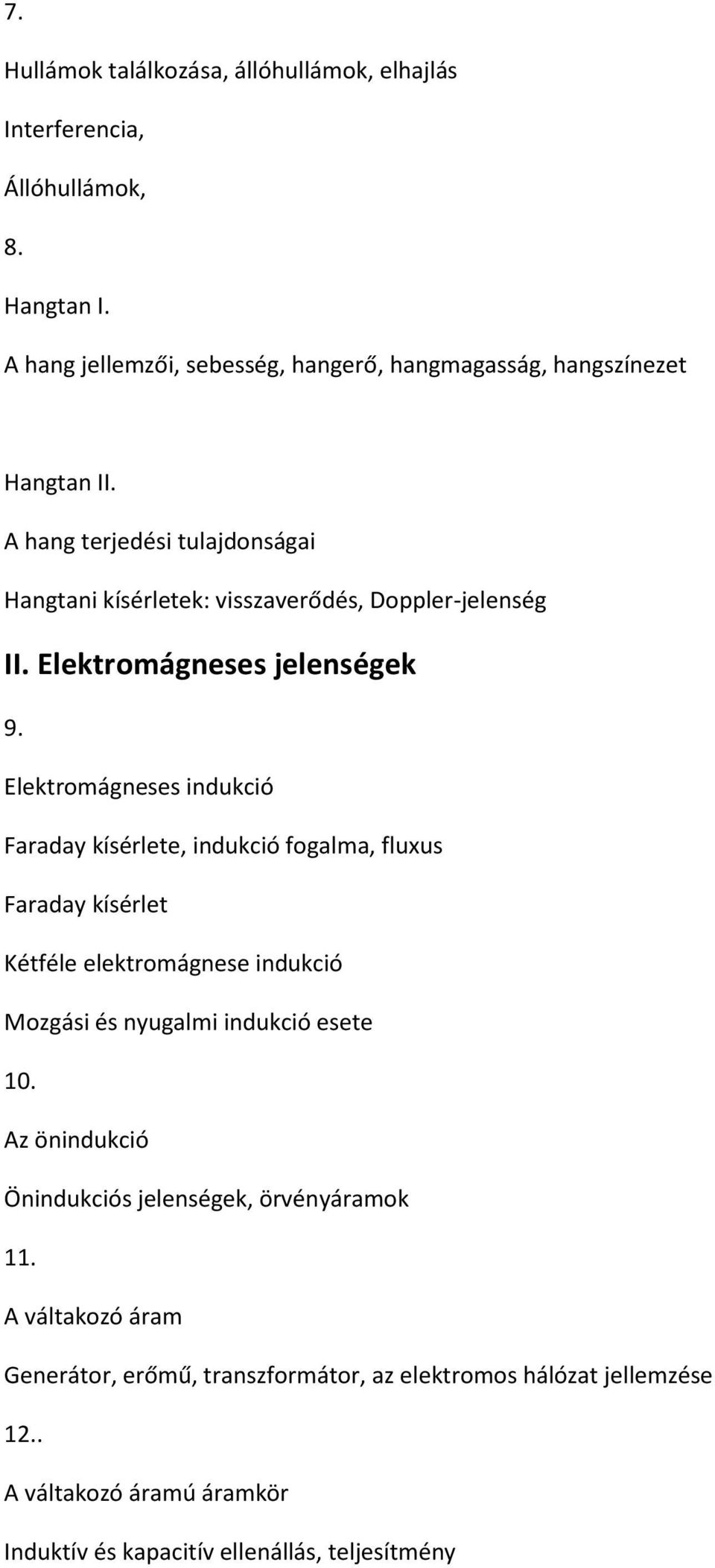 Elektromágneses jelenségek 9.