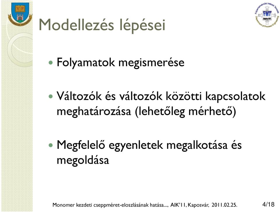 Megfelelő egyenlee megaloása és megolása Monomer