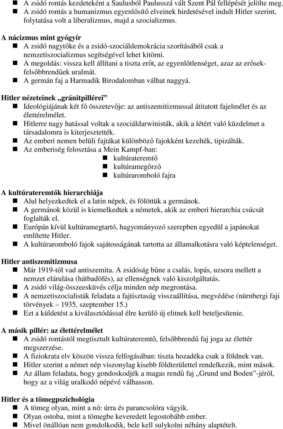 A nácizmus mint gyógyír A zsidó nagytıke és a zsidó-szociáldemokrácia szorításából csak a nemzetiszocializmus segítségével lehet kitörni.