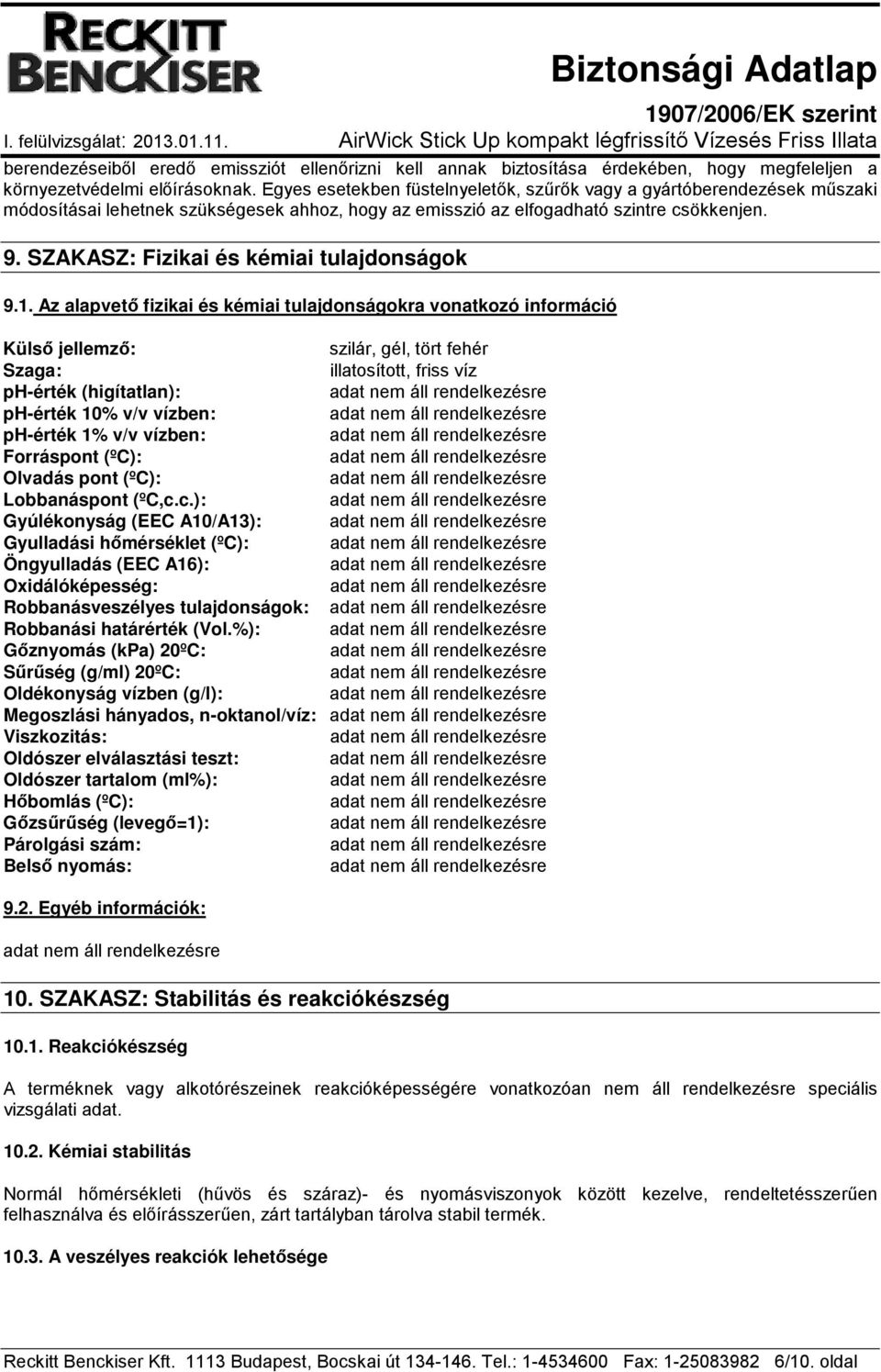 SZAKASZ: Fizikai és kémiai tulajdonságok 9.1.