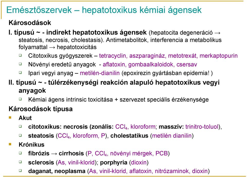 gombaalkaloidok, csersav Ipari vegyi anyag metilén-dianilin (epoxirezin gyártásban epidemia! ) II.