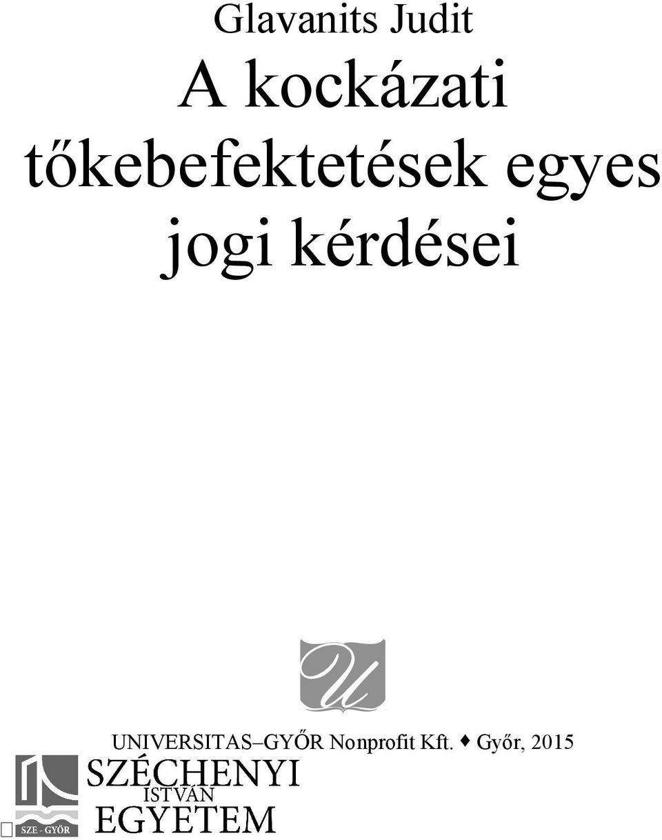 kérdései UNIVERSITAS GYŐR